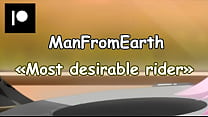 best most desirable rider manfromearth best